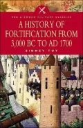 History of Fortification from 3000 BC to Ad 1700