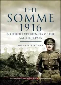 The Somme 1916: And Other Experiences of the Salford Pals