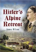 Hitler's Alpine Retreat