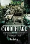 Camouflage: The History of Concealment and Deception in War
