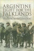 The Argentine Fight for the Falklands