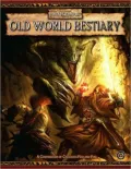 Warhammer Fantasy Roleplay : Old World Bestiary