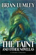 The Taint and Other Novellas: Best Mythos Tales, Volume One