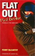 Flat out, Flat Broke: Formula 1 the Hard Way!