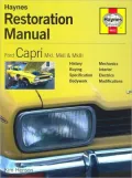 Haynes Restoration Manual: Ford Capri Mkl, MkII and MkIII