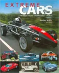 Extreme Cars: The Fastest, Wildest, Craziest, Oddest Cars Ever