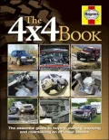 The 4x4 Book : The Essential Guide to Buying, Owning, Enjoying and Maintaining A 4x4