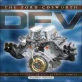 Ford Cosworth DFV: The inside Story of F1's Greatest Engine