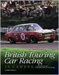 British Touring Car Racing in Camera: A photographic celebration of 50 Years