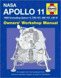 NASA Mission AS-506 Apollo 11: 1969 (Including Saturn V, CM-107, SM-107, LM-5) Owners' Workshop Manual