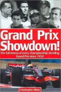 Grand Prix Showdown!: The Full Drama of Every Championship-Deciding Grand Prix Since 1950