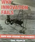 Why Innovation Fails Hard-Won Lessons for Business