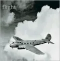 Flight: 100 Years of Aviation in Photographs