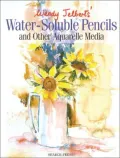 Wendy Jelbert's Water-Soluble Pencils : And Other Aquarelle Media
