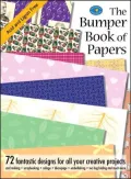 Bumper Crop of Papers: 72 Fantastic Designs for All Your Creative Projects