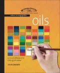 The Winsor and Newton Colour Mixing Guides : Oils