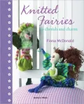 Knitted Fairies: To Cherish and Charm