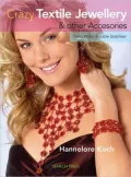 Crazy Textile Jewellery & Other Accessories: Using Water-Soluble Stabiliser