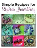 Simple Recipes for Stylish Jewellery