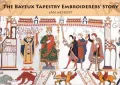The Bayeux Tapestry Embroiderer’s Story