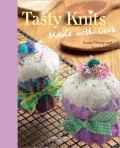 Tasty Knits: Made with Love
