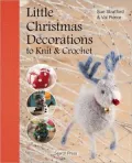 Little Christmas Decorations to Knit & Crochet