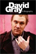 David Gray A Biography