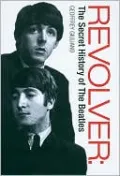 Revolver: The Secret History of the Beatles