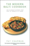 Modern Balti Curry Cookbook: 100 Classic Dishes for You to Create at Home