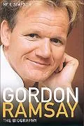 Gordon Ramsay The Biography