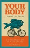 Your Body: The Fish That Evolved