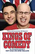 Kings of Comedy The Unauthorised Biography of Matt Lucas and David Walliams