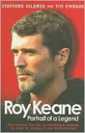 Roy Keane: Portrait of a Legend