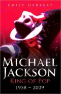 Michael Jackson: King of Pop: 1958-2009