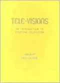 Tele-Visions: Methods and Concepts in Television Studies