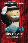 Age Shock and Pension Power: How Finance is Failing Us