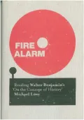 Fire Alarm: Reading Walter Benjamin's "On the Concept of History"