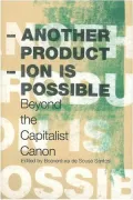 Another Production is Possible: Beyond the Capitalist Canon