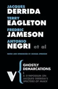 Ghostly Demarcations (Radical Thinkers) a Symposium on Jacques Derrida's Specters of Marx