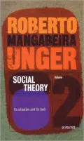 Social Theory: Its Situation and Its Task, Vol. 2