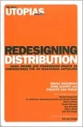 Redesigning Distribution: Basic Income and Stakeholder Grants as Cornerstones for an Egalitarian Capitalism
