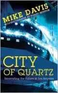 City of Quartz: Excavating the Future in Los Angeles