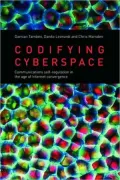 Codifying Cyberspace: Communications Self-Regulation in the Age of Internet Convergence