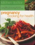 Kitchen Doctor: Pregnancy Cooking for Health