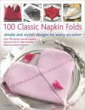 100 Classic Napkin Folds: Simple