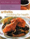 Arthritis Cooking for Health: Over 50 delicious recipes designed to relieve the symptoms of arthritis