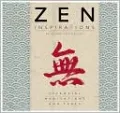 Zen Inspirations: Essential Meditations and Texts