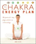 The Chakra Energy Plan: The Practical 7-Step Program to Balance and Revitalize