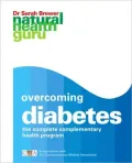 Overcoming Diabetes: The Complete Complementary Health Program