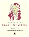 Coffee with Isaac Newton (Coffee with...Series)